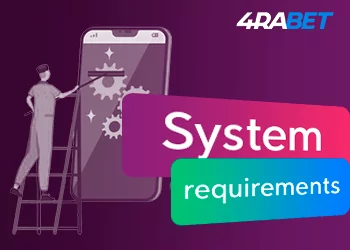 4rabet System requirements