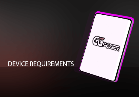 GGPoker requirements for mobile devices