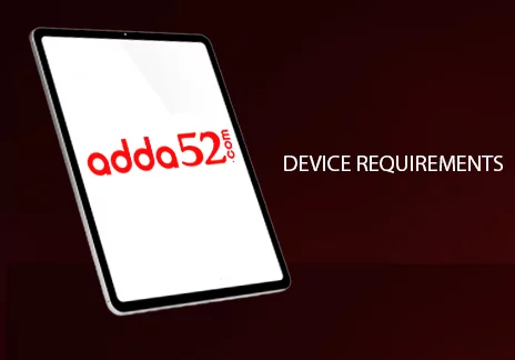 Adda52 requirements for mobile devices