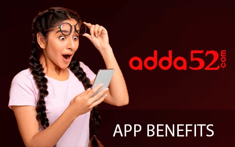 Adda52 app benefits
