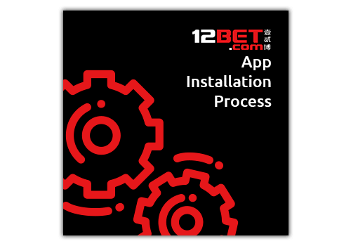 12bet app installation process