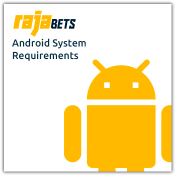 rajabets android system requirements
