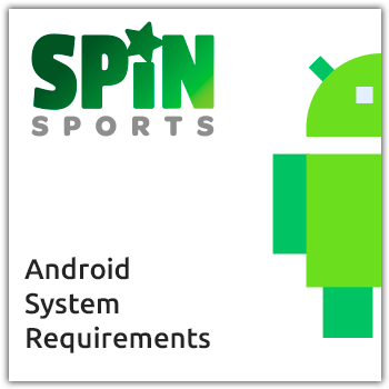 spin sports android app system requirements