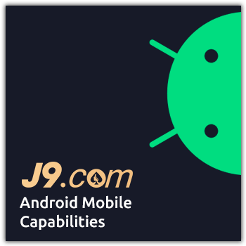 j9 android mobile capabilities