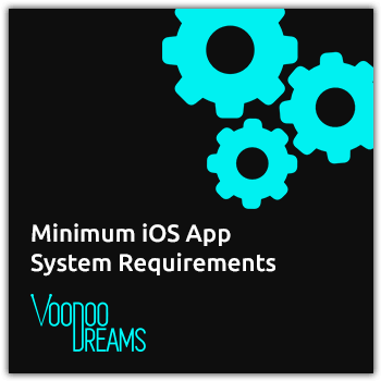 Minimum iOS System Requirements