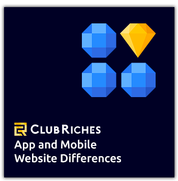 clubriches casino & betting mobile app and website difference