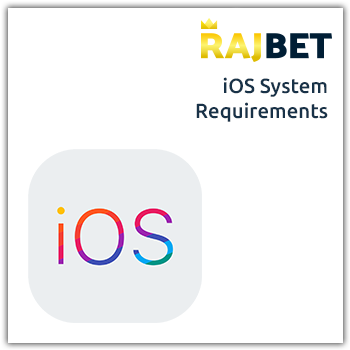 rajbet ios system requirements