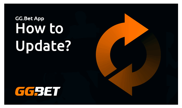 How to Update Ggbet App?