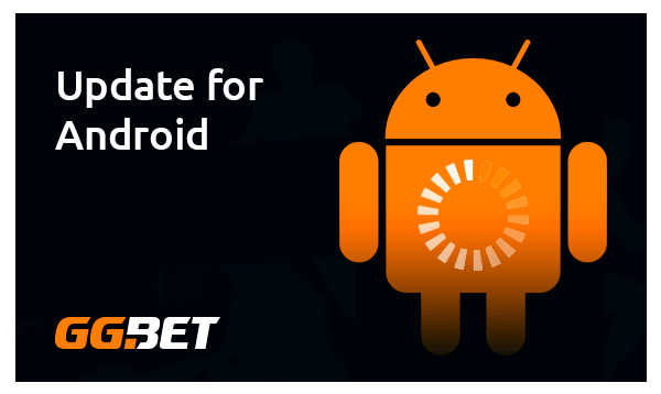 ggbet update for android