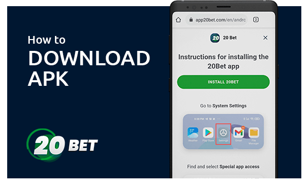 Download the 20Bet App for Android (APK) in 4 Easy Steps