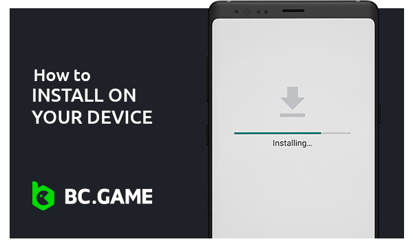 How to Install the BC.Game App on Your Device