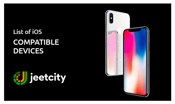 list of compatible with jeetcity app ios devices