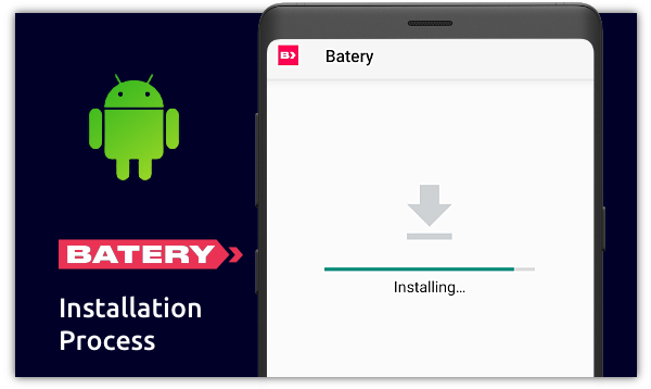 The process of installing the Batery app for Android is simple and not time-consuming